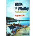 2nd Hand - Hilda Of Whitby: A Spirituality For Now by Ray Simpson